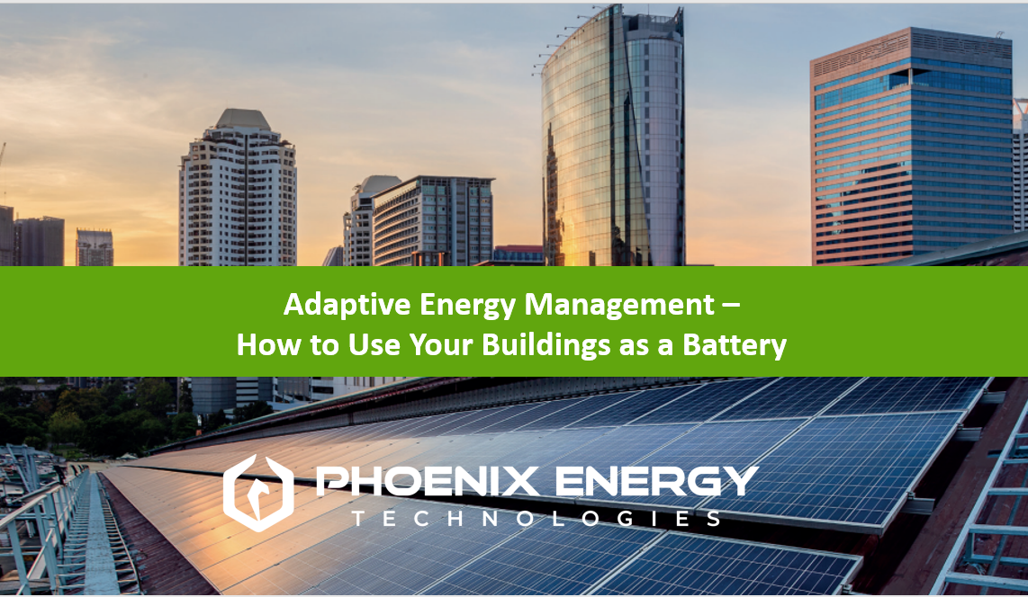 Adaptive Energy Management - How to Use Your Buildings as a Battery