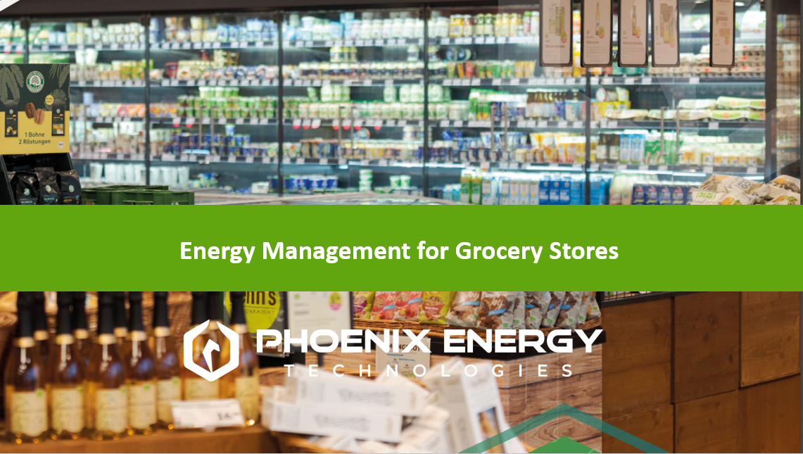 Energy Management for Grocery Stores