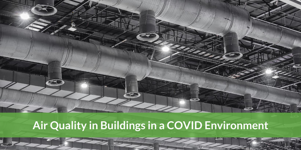 How to Manage Building Air Quality in a COVID Environment
