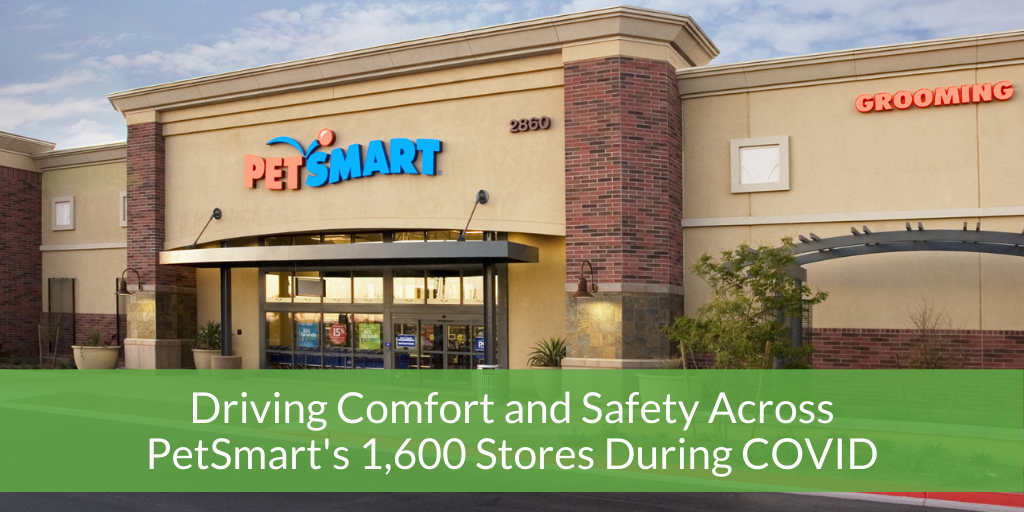 Driving Comfort and Safety Across PetSmart's 1,600 Stores During COVID